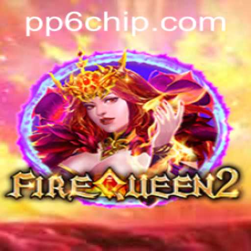 Experience the Thrills of FireQueen2: A New Gaming Adventure