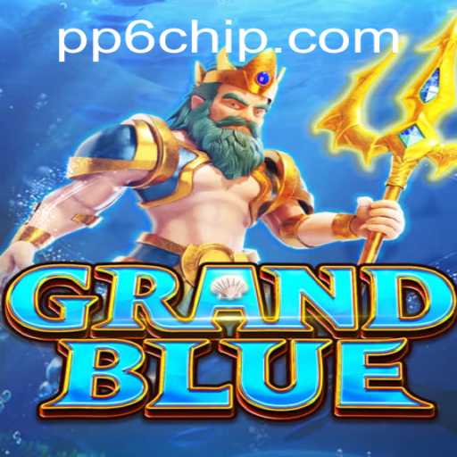 Discover the Exciting World of GRANDBLUE: A New Gaming Experience