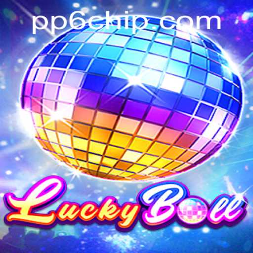 LuckyBall: An Engaging Online Experience with PP6 PH Login